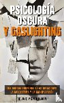 Psychology, Relove - Psicología oscura y gaslighting