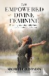 Fondin, Michelle S - The Empowered Divine Feminine
