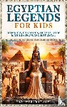 Alive, History Brought - Egyptian Legends For Kids