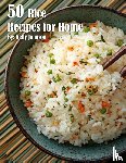Johnson, Kelly - 40 Rice Recipes for Home