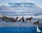 Goodnight, Veryl - Sled Dogs in America: The Art of Veryl Goodnight