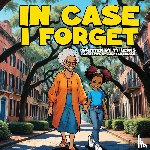 Lewis, Ty - In Case I Forget