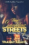 Adams, Tranay - These Scandalous Streets 3
