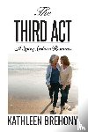 Brehony, Kathleen - THE THIRD ACT