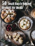 Johnson, Kelly - 50 Small Batch Baking Recipes for Home