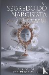 Desmarques, Dan - O Segredo do Narcisista