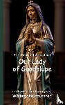 Walter the Educator - It's Time to Learn about Our Lady of Guadalupe