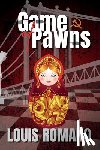 Romano, Louis - Game Of Pawns: Gino Ranno Takes Control