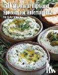 Johnson, Kelly - 50 Flavorful Dips and Spreads for Entertaining