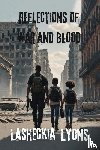 Lyons, Lasheckia - Reflections of War and Blood