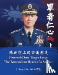 Chen, Chang C. - 陳廷寵上將口述歷史：軍者仁心