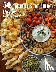 Johnson, Kelly - 50 Appetizers for Dinner Parties