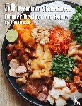 Johnson, Kelly - 50 Premium Vietnamese Dinner Recipes for Home