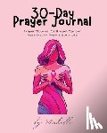 Williford, Michelle - 30-Day Prayer Journal