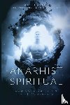 Desmarques, Dan - Anarhist Spiritual