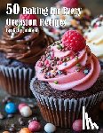 Johnson, Kelly - 50 Baking for Every Occasion Recipes