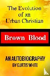 White, Curtis - BROWN BLOOD