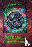 Curzi, Michael L - Curzi, M: 2025 Magic Ritual Planner