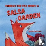 Hanson, Nicole - Phineas the Fox Grows a Salsa Garden