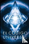 Desmarques, Dan - El Código Universal: Comprendiendo el Plano Divino