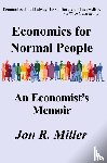Miller, Jon R - Economics for Normal People