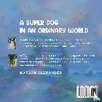 A Auger, April - A SUPER DOG IN AN ORDINARY WORLD