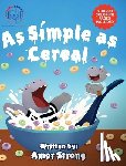 Strong, Amor - As Simple As Cereal