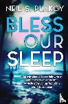 Plakcy, Neil S. - Bless Our Sleep