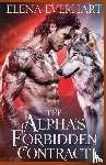 Everhart, Elena - The Alpha's Forbidden Contract