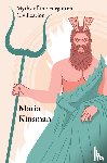 Kinsman, Maria - Myths of the Forgotten Civilization