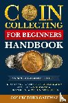 Collector's Gateway - Coin Collecting for Beginners Handbook
