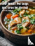 Johnson, Kelly - 50 Instant Pot Soups and Stews for the Fall