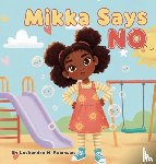 Robinson, Lachandra M - Mikka Says No