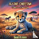 Jones, Sarah R - AJ the Cheetah