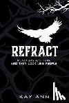Ann, Kay - Refract
