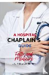 Shimba, Maxwell - A Hospital Chaplain's Guide