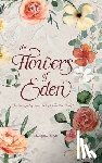 Rose, Shayna - The Flowers of Eden