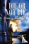 Shannon, Micah - Die or Not Die