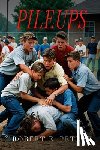 Sr, Robert E. Petras - PILEUPS