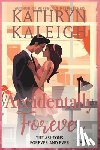 Kaleigh, Kathryn - Accidentally Forever