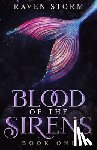 Storm, Raven - Blood of the Sirens
