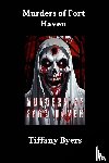Byers, Tiffany - Murders of Fort Haven