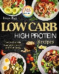 Ray, Ivory - Low Carb High Protein Recipes