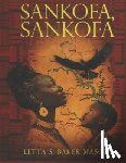 Baker Mason, Letta S. - Sankofa, Sankofa