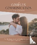 Kruger, Adele - The Couples Communication Handbook: Your Roadmap to Stronger, Healthier Communication and Deeper Connection