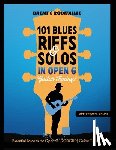 Robitaille, Brent C. - 101 Blues Riffs and Solos in Open G Guitar Tuning DGDGBD: Essential Blues Guitar Lessons in Open G Tuning (DGDGBD)