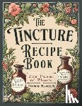 Reedock, Melany - Tincture Recipe Book