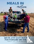Frieders, Deanne - Meals in Motion: Quick And Easy Recipes For Families On The Go