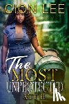 Lee, Cion - The Most Unprotected: Act II