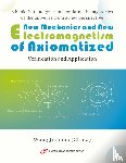 Jianhua, Wang - New Mechanics and New Electromagnetism of Axiomatized